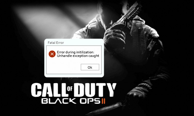 Cách Khắc Phục Lỗi  Unhandled Exception Caught  Trong Call of Duty: Black Ops II