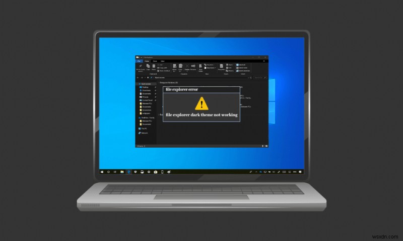 Sửa Lỗi File Explorer Dark Mode Trên Windows 10 – Giải Pháp Nhanh & Tin Cậy