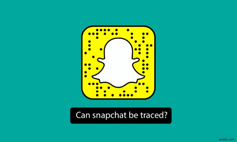 Snapchat có thể bị theo dõi không? Cách xem và tắt theo dõi vị trí