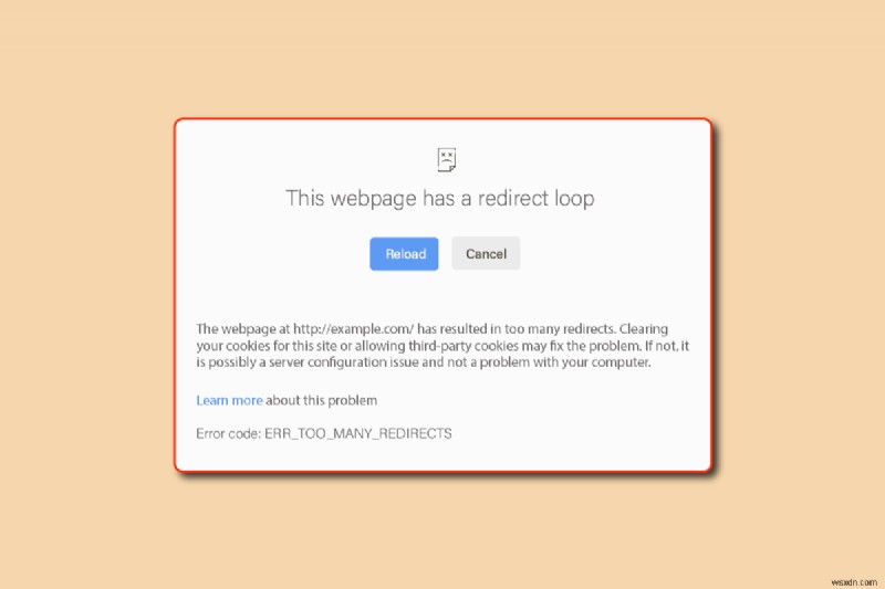 Hiểu về Browser Address Error Redirectors & ERR_TOO_MANY_REDIRECTS: Nguyên nhân & Cách khắc phục
