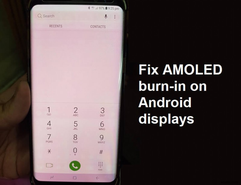 Cách khắc phục hiện tượng Burn-in màn hình trên điện thoại AMOLED và LCD
