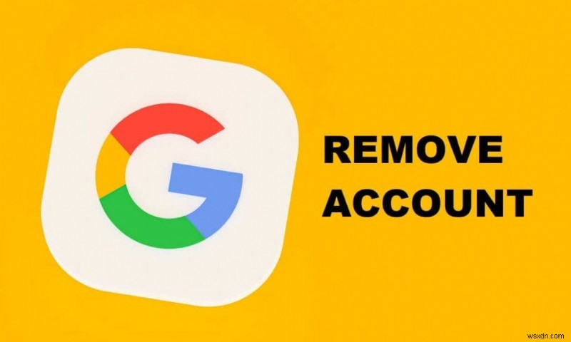 Dễ Dàng Xóa Tài Khoản Google Khỏi Điện Thoại Android Chỉ 3 Bước