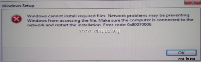 Khắc phục lỗi cài đặt Windows 10 0x80070006: Hướng dẫn nhanh sửa Cannot Install Required Files