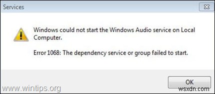 Khắc phục lỗi không có âm thanh Windows 10: Sửa lỗi Audio Service 1068