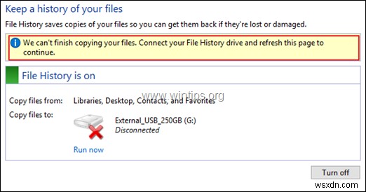 Khắc phục lỗi File History Windows 10: Kết nối lại ổ đĩa để khôi phục chức năng sao lưu