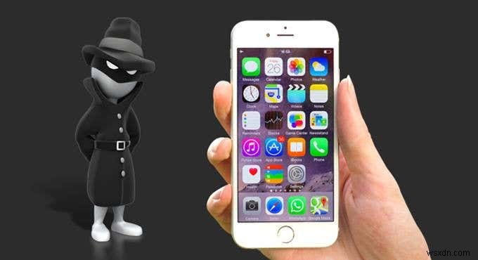 Cách Phát Hiện Phần Mềm Gián Điệp (Spyware) Trên iPhone An Toàn