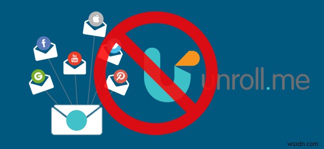 Unroll.Me Có An Toàn Không? Đánh Giá Quyền Riêng Tư Toàn Diện
