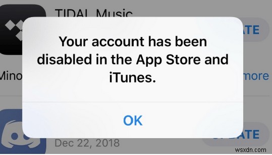 Khắc Phục Lỗi Tài Khoản App Store Và iTunes Bị Vô Hiệu Hóa: Hướng Dẫn Bước Đi Bước