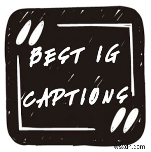 Tạo Caption Instagram Hấp Dẫn Để Tăng Người Theo Dõi: Top 5 Ứng Dụng Hỗ Trợ