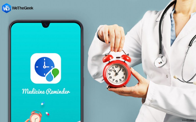 Không Bỏ Lỡ Cuộc Hẹn Bác Sĩ: Quản Lý Lịch & Thuốc Với Ứng Dụng Nhắc Nhở Uy Tín