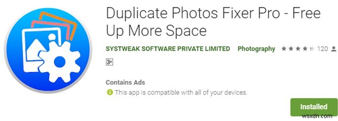 Duplicate Photos Fixer Pro cho Android: App thiết yếu giải phóng dung lượng & tổ chức thư viện ảnh