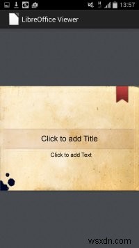 LibreOffice Viewer cho Android – Beta chính thức đọc file Office