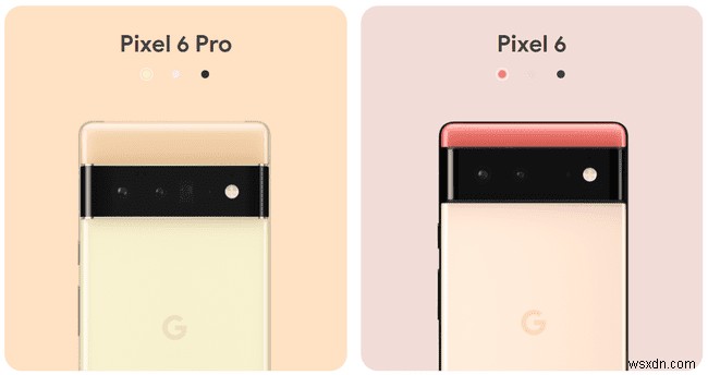 Google Pixel 6 &6a:Tin tức, giá cả, ngày phát hành và thông số kỹ thuật