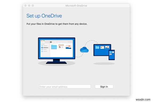 Cách thiết lập Microsoft OneDrive cho Mac