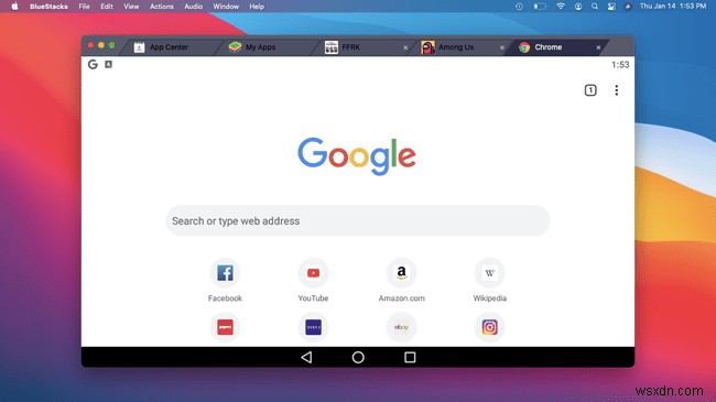 Cách sử dụng BlueStacks trên Mac