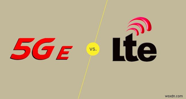 5GE so với LTE:Sự khác biệt là gì?