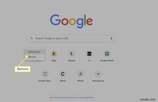 Cách xóa phím tắt cho tab mới trong Google Chrome