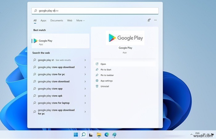 Cách cài đặt Cửa hàng Google Play trên Windows 11