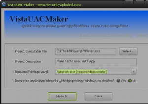 VistaUACMaker làm cho các ứng dụng XP của bạn tương thích với Windows Vista &7