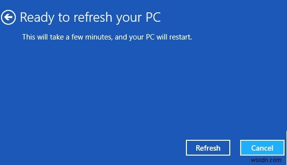 Cách sửa chữa Windows 8 bằng tính năng làm mới và đặt lại