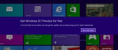 Bỏ qua lỗi  Bản cập nhật không áp dụng cho máy tính của bạn  và cài đặt bản xem trước Windows 8.1