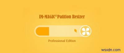 Đánh giá và tặng phẩm chuyên nghiệp IM-Magic Partition Resizer (Cuộc thi đã kết thúc)