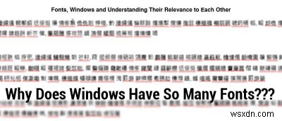 MTE Giải thích:Tại sao Windows lại có nhiều phông chữ như vậy?