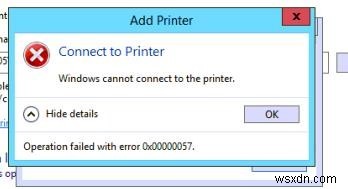 Khắc phục:Windows không thể kết nối với lỗi máy in 0x00000057