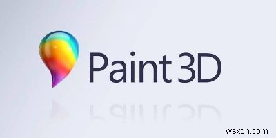  Paint 3D  là gì và nó được sử dụng như thế nào?