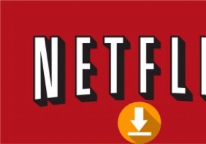Cách tải phim xuống từ Netflix trong Windows 10