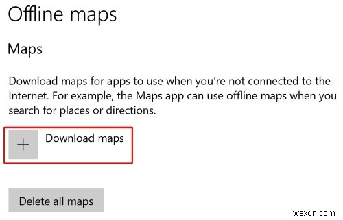 Cách sử dụng Bing Maps ngoại tuyến trong Windows 10