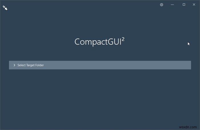 Cách giải phóng dung lượng đĩa cứng bằng CompactGUI