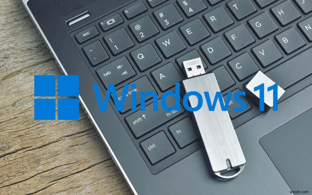Cách cài đặt Windows 11 bằng ổ USB có thể khởi động