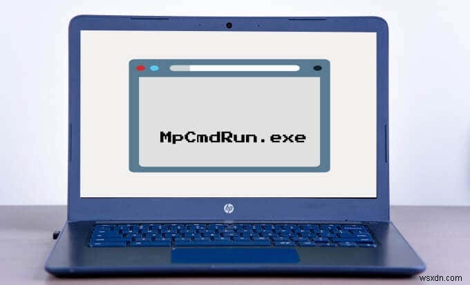 mpcmdrun.exe là gì và cách sử dụng nó