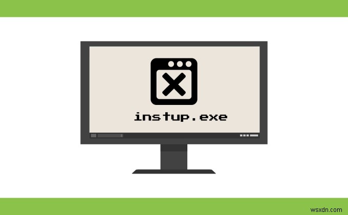 instup.exe là gì và nó có an toàn không?