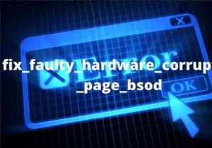 Cách sửa trang bị hỏng phần cứng bị lỗi BSOD