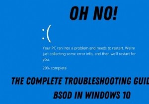 Hướng dẫn gỡ rối màn hình xanh chết chóc dành cho Windows 10