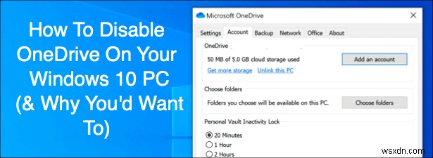 Cách tắt OneDrive trên PC chạy Windows 10 của bạn (&Tại sao bạn muốn)