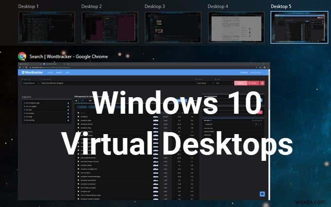 Cách thiết lập màn hình ảo trong Windows 10