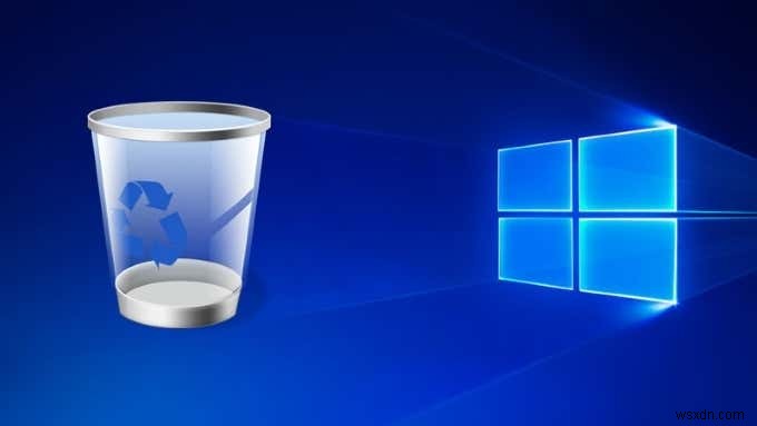 Thay đổi cài đặt thùng rác trong Windows 10 