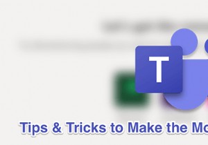 11 mẹo và thủ thuật hay nhất của Microsoft Teams