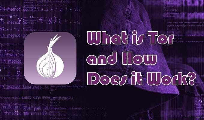 Tor vs VPN - Bạn nên sử dụng một hay cả hai? 