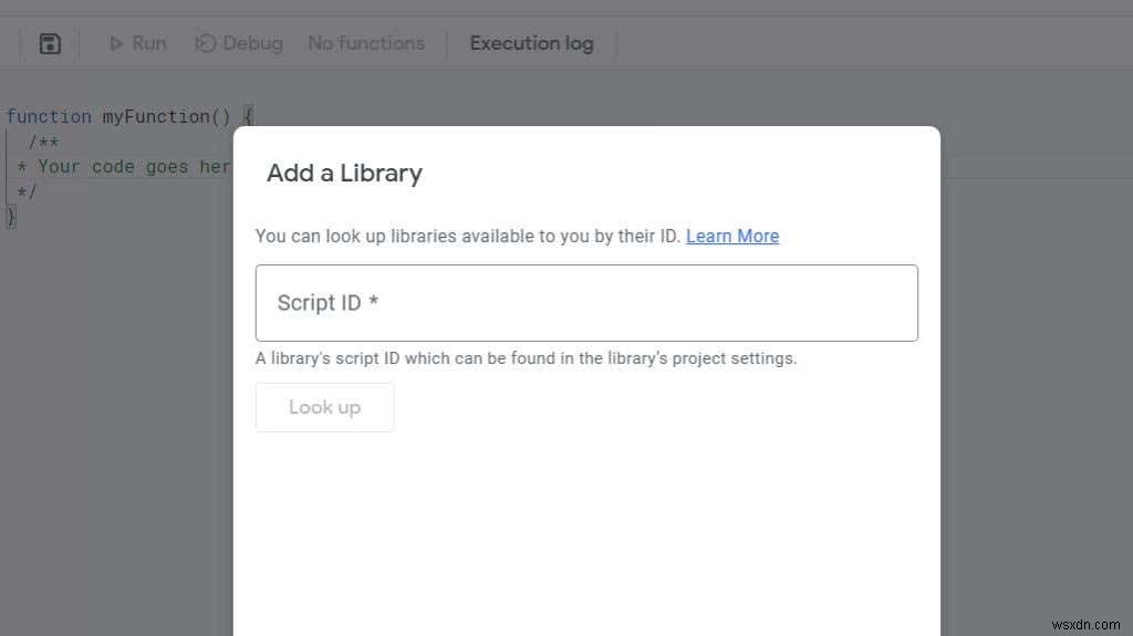 Google Apps Script Editor:Mọi thứ bạn cần biết để bắt đầu 