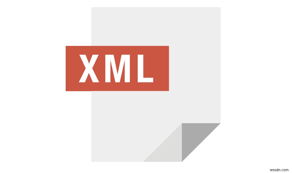 Cách mở tệp XML và chúng được sử dụng để làm gì 