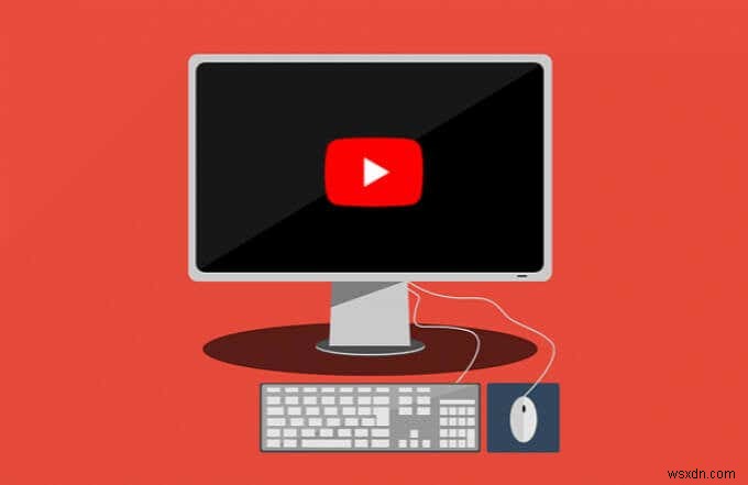 Cách khắc phục lỗi màn hình đen trên YouTube