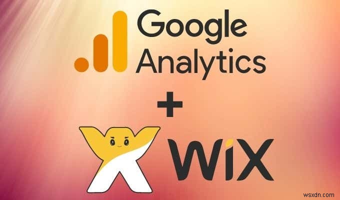 Cách thêm Google Analytics vào Wix 