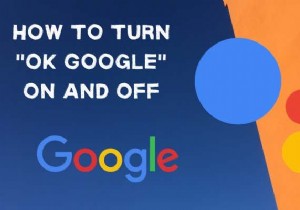 Cách Bật và Tắt OK Google trên thiết bị Android của bạn 