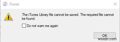 Cách khắc phục “Không thể lưu tệp thư viện iTunes” trong Windows 10 