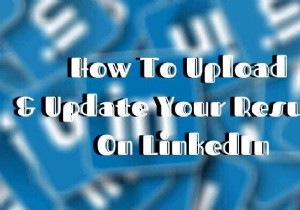 Cách thêm hoặc cập nhật hồ sơ của bạn trên LinkedIn 