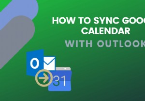 Cách đồng bộ hóa Lịch Google với Outlook 